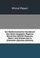 Ein Mathematisches Handbuch Der Alten Aegypter, Papyrus Rhind Des British Museum, Ubers. Und Erklart Von A. Eisenlohr (German Edition), Rhind Papyri 