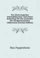 Ein Altnorwegisches Schutzgildestatut: Nach Einer Bedeutung Fur Die Geschichte Des Nordgermanischen Gildewesens (German Edition), Max Pappenheim 