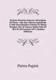 Notizie Storiche Intorno All'origine Di Prato: Alla Sua Chiesa Cattedrale E Alla Sacratissima Cintola Di Maria Vergine Che Si Venera Nella Citt? Di . Del Di 20 Gennaio 1871 (Italian Edition), Pietro Papini 