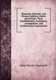 Museums, Libraries, and Picture Galleries, Public and Private: Their Establishment, Formation, Arrangement, and Architectural Construction, John Woody Papworth 