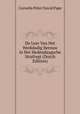 De Leer Van Het Werkdadig Berouw in Het Hedendaagsche Strafregt (Dutch Edition), Cornelis Peter David Pape 