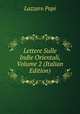 Lettere Sulle Indie Orientali, Volume 2 (Italian Edition), Lazzaro Papi 
