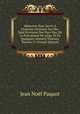 M?moires Pour Servir ? L'histoire Litt?raire Des Dix-Sept Provinces Des Pays-Bas, De La Principaut? De Li?ge, Et De Quelques Contr?es Voisines, Volume 17 (French Edition), Jean Noel Paquot 