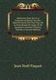 M?moires Pour Servir ? L'histoire Litt?raire Des Dix-Sept Provinces Des Pays-Bas, De La Principaut? De Li?ge, Et De Quelques Contr?es Voisines, Volume 4 (French Edition), Jean Noel Paquot 