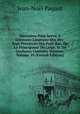 M?moires Pour Servir ? L'histoire Litt?raire Des Dix-Sept Provinces Des Pays-Bas, De La Principaut? De Li?ge, Et De Quelques Contr?es Voisines, Volume 10 (French Edition), Jean-Noel Paquot 