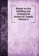 Report on the building and ornamental stones of Canada Volume 2, 