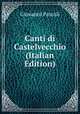 Canti di Castelvecchio (Italian Edition), Giovanni Pascoli 
