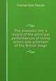 The dramatic list; a record of the principal performances of living actors and actresses of the British stage, Charles Eyre Pascoe 