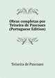 Obras completas por Teixeira de Pascoaes (Portuguese Edition), Teixeira de Pascoaes 