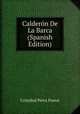Calderon De La Barca (Spanish Edition), Cristobal Perez Pastor 