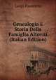 Genealogia E Storia Della Famiglia Altoviti (Italian Edition), Luigi Passerini 