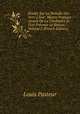 ?tudes Sur La Maladie Des Vers a Soie: Moyen Pratique Assur? De La Combattre Et D'en Pr?venir Le Retour, Volume 2 (French Edition), Louis Pasteur 