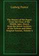 The History of the Popes: From the Close of the Middle Ages. Drawn from the Secret Archives of the Vatican and Other Original Sources, Volume 4, Ludwig Pastor 