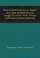 Dizionarietto Dantesco: Indice Dei Nomi Di Persone E Di Luoghi Ricordati Nella Divina Commedia (Italian Edition), Giuseppe Lando Passerini 