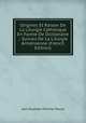 Origines Et Raison De La Liturgie Catholique En Forme De Dictionaire .: Suivies De La Liturgie Armenienne (French Edition), Jean Baptiste Etienne Pascal 