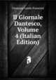 Il Giornale Dantesco, Volume 4 (Italian Edition), Giuseppe Lando Passerini 