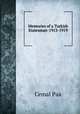 Memories of a Turkish Statesman-1913-1919, Cemal Paa 