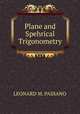 Plane and Spehrical Trigonometry, Leonard M. Passano 