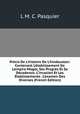 Pr?cis De L'histoire De L'hindoustan: Contenant L'?tablissement De L'empire Mogol, Ses Progr?s Et Sa D?cadence; L'invasion Et Les ?tablissements . L'examen Des Diverses (French Edition), L M. C. Pasquier 
