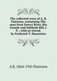 The collected verse of A. B. Paterson, containing The man from Snowy River, Rio Grande and Saltbush Bill, J.P. ; with an introd. by Frederick T. Macartney, A B. 1864-1941 Paterson 