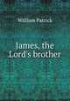 James, the Lord's brother, William Patrick 