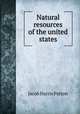 Natural resources of the united states, Jacob Harris Patton 