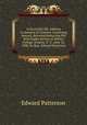 A successful life. Address in memory of Clarence Armstrong Seward, delivered before the Phi Beta Kappa Society at Hobart College, Geneva, N. Y., June 22, 1898, by Hon. Edward Patterson, Edward Patterson 