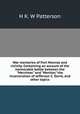 War memories of Fort Monroe and vicinity. Containing an account of the memorable battle between the "Merrimac" and "Monitor," the incarceration of Jefferson C. Davis, and other topics, H K. W Patterson 