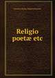 Religio poet? etc., Coventry Kersey Dighton Patmore 