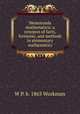 Memoranda mathematica; a synopsis of facts, formulae, and methods in elementary mathematics, W P. b. 1863 Workman 