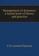 Management of dynamos; a handy book of theory and practice, G W. Lummis Paterson 