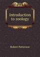 Introduction to zoology., Robert Patterson 
