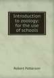 Introduction to zoology: for the use of schools, Robert Patterson 
