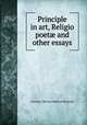 Principle in art, Religio poet? and other essays, Coventry Kersey Dighton Patmore 