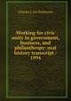 Working for civic unity in government, business, and philanthropy: oral history transcript / 1994, Charles J. ive Patterson 