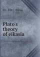 Plato's theory of eikasia, H J. 1887- Paton 