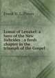 Lomai of Lenakel: a hero of the New Hebrides : a fresh chapter in the triumph of the Gospel, Frank H. L. Paton 