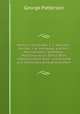 Memoirs of the Rev. S. F. Johnston, the Rev. J. W. Matheson, and Mrs. Mary Johnston Matheson. Missionaries on Tanna. With selections from their . inhabitants and missionary work among them, George Patterson 