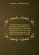 A history of the Egyptian revolution, from the period of the Mamelukes to the death of Mohammed Ali; from Arab and European memoirs, oral tradition, and lobal research, Andrew Archibald Paton 