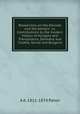 Researches on the Danube and the Adriatic: or, Contributions to the modern history of Hungary and Transylvania, Dalmatia and Croatia, Servia and Bulgaria, A A. 1811-1874 Paton 