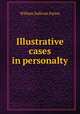 Illustrative cases in personalty, William Sullivan Pattee 