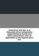 Conscience and law; or, A discussion of our comparative responsibility to human and divine government: with an application to the fugitive slave law, 