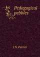 Pedagogical pebbles, J N. Patrick 