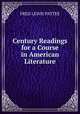 Century Readings for a Course in American Literature, Fred Lewis Pattee 