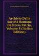 Archivio Della Societa Romana Di Storia Patria, Volume 8 (Italian Edition), Societa Romana Di Storia Patria 