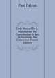 Code Manuel De La Distribution Par Contribution Et Des Collocations Des Creanciers (French Edition), Paul Patron 