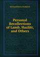 Personal Recollections of Lamb, Hazlitt, and Others, Stoddard, Richard Henry, 1825-1903 
