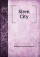 Siren City, William Romaine Paterson 