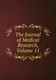 The Journal of Medical Research, Volume 11, 