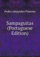 Sampaguitas (Portuguese Edition), Pedro Alejandro Paterno 